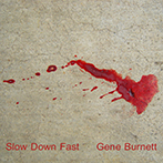 Slow Down Fast